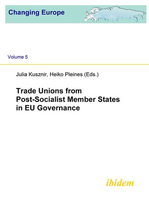 cover image of Trade Unions from Post-Socialist Member States in EU Governance